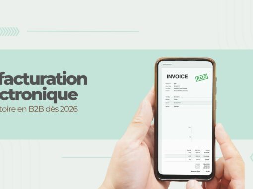 En route vers le futur: zoom sur la facturation électronique obligatoire en B2B dès 2026